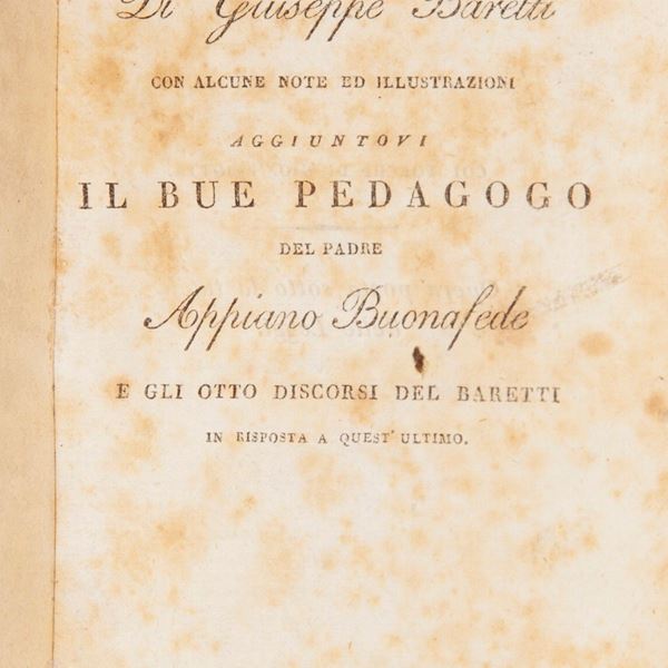 La Frusta Letteraria di Giuseppe Baretti. Aggiuntovi il Bue Pedagogico del Padre Appiano Buonafede