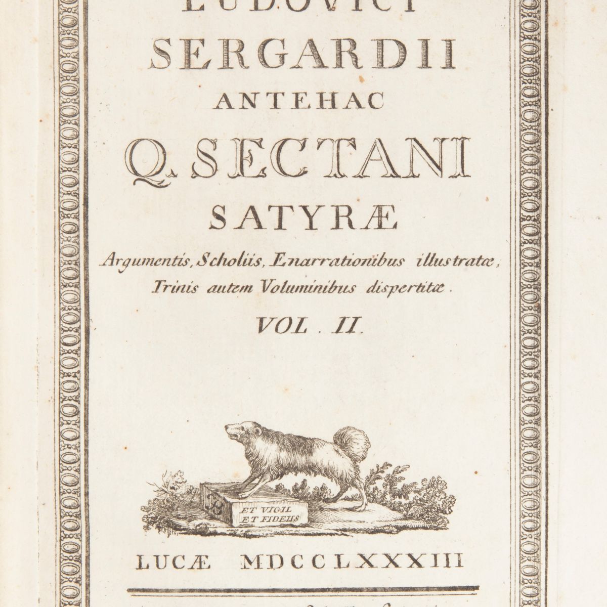 Quinto Settano (lodovico Sergardi) - Ludovici Sergardii Antehac Q. Sectani Satyrae. Argumentis, S...
