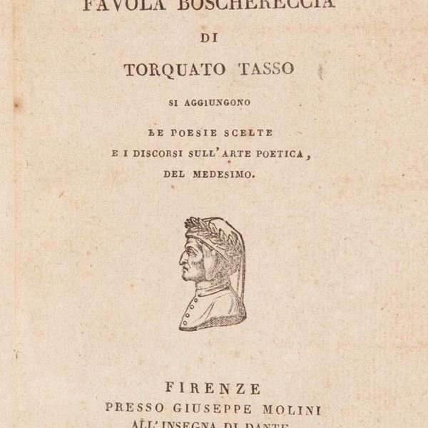Torquato Tasso - Aminta Favola Boschereccia. Si aggiungono le Poesie scelte e i discorsi sull'Arte poetica del medesimo