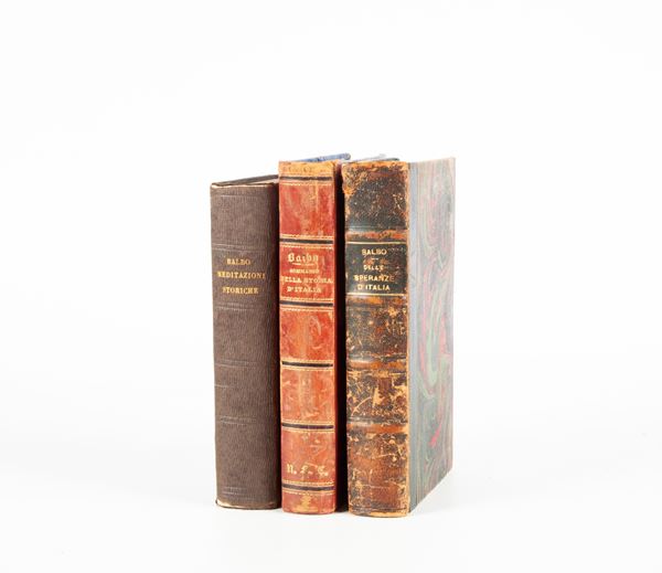 Tre opere di Cesare Balbo - Sommario della Storia d'Italia. Edizione decima, Le Monnier 1856; - Delle Speranze d'Italia, Terza edizione, Tipografia Elvetica, Capolago 1845; - Meditazioni storiche. Edizione quarta. Unione Tipografico-Editrice 1858 Volumi I-II; 