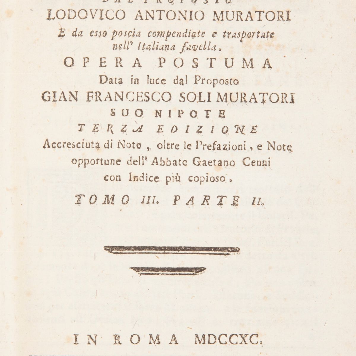 Ludovico Antonio Muratori. Dissertazioni Sopra le Antichità Italiane. Già Composte e Publicate in...