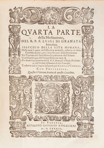 Fra' Luigi di Granada - la Quarta Parte della Meditazione; della Guida Overo Scorta De' Peccatori...
