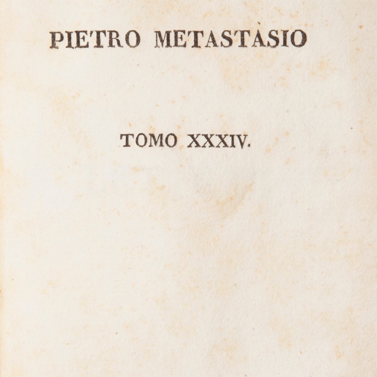 Opere di Pietro Metastasio (illustrato Dell'800) (scompleto)