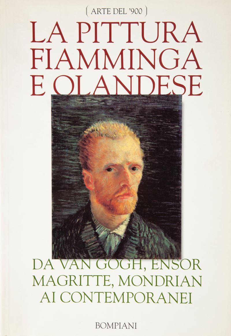Rudy Fuchs / Jan Hoet - la Pittura Fiamminga e Olandese da Van Gogh, Ensor, Magritte, Mondrian ai...