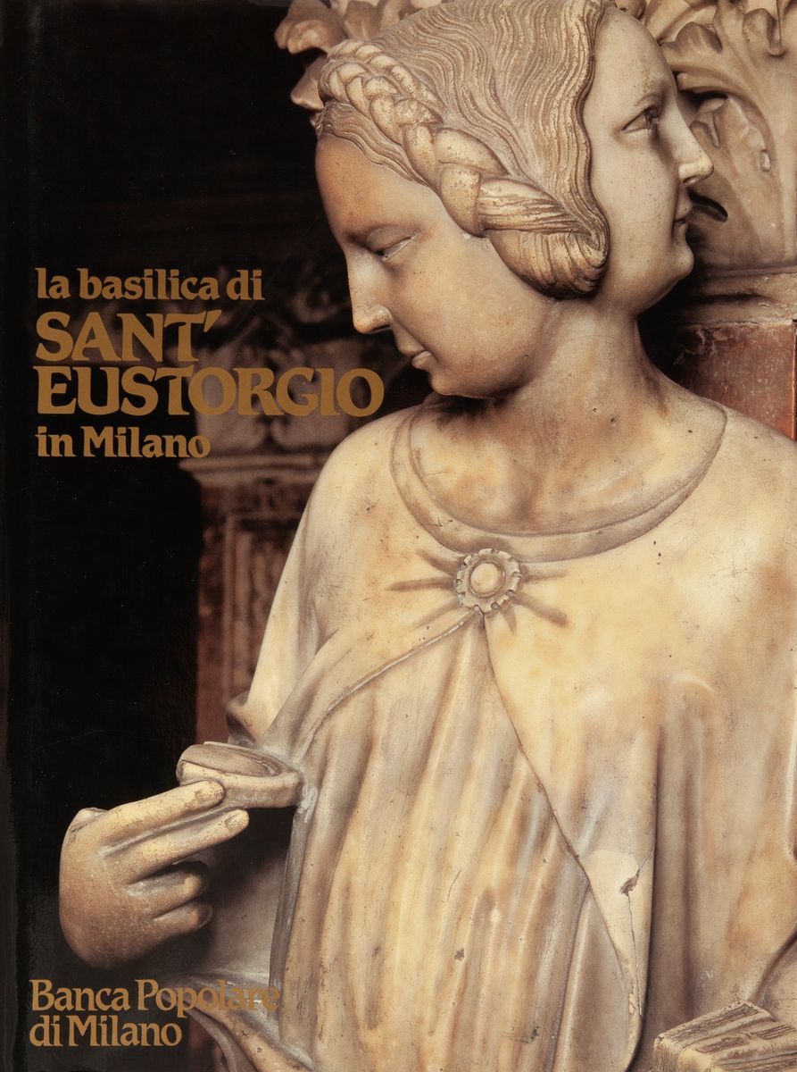 Dell'acqua. Santa Maria delle Grazie - la Basilica di Sant'eustorgio in Milano - Reggiori. L'abba...