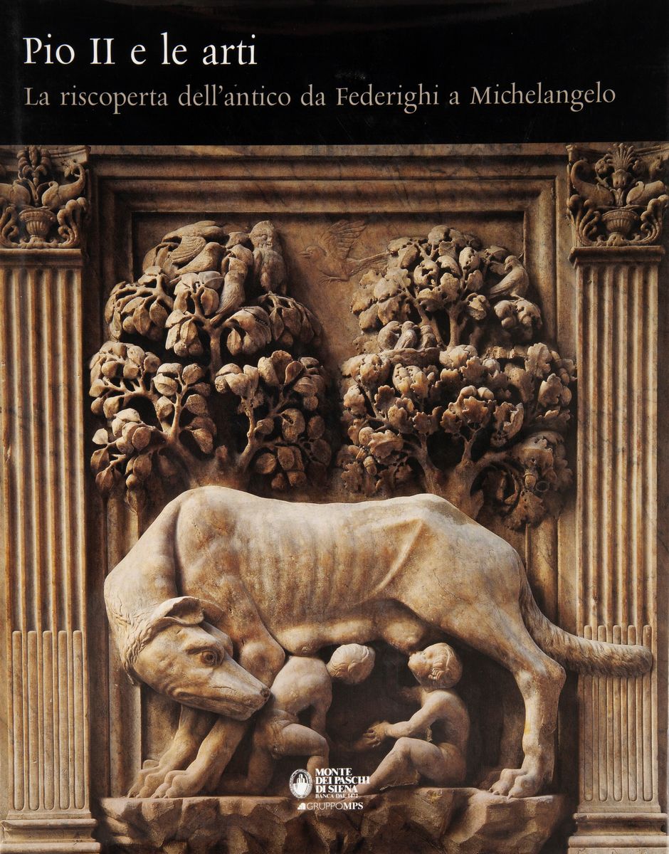 Alessandro Angelini. Pio II e le Arti, la Riscoperta Dell'antico da Federighi a Michelangelo