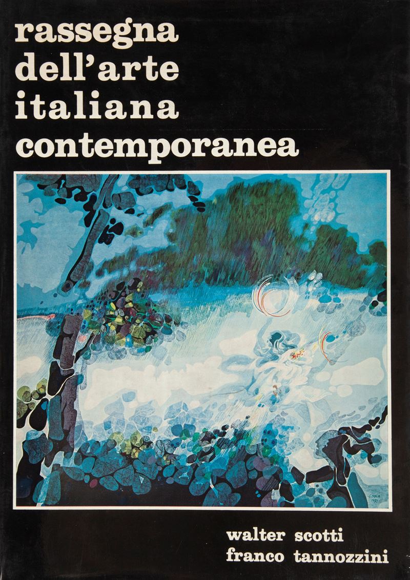 Walter Scotti. Franco Tannozzini, Rassegna Dell'arte Italiana Contemporanea