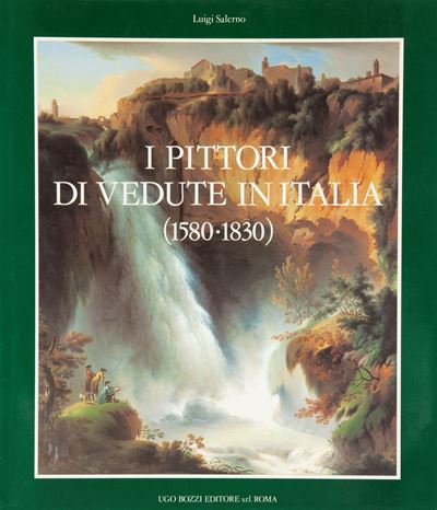 Luigi Salerno, i Pittori di Vedute in Italia (1580-1830)