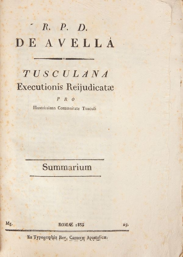 R. P. D. De Avella, Tusculana. Executionis Reijudicatae pro Illustrissima comunitate contra Exc.mum Principem D. Franciscum Borghese Aldobrandini