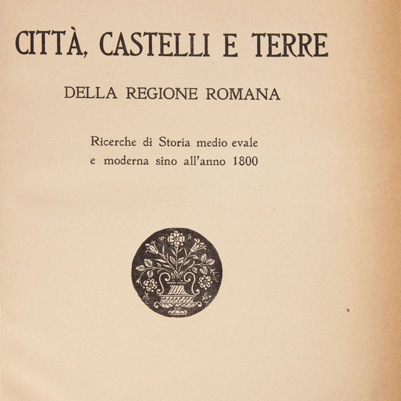 Giulio Silvestrelli - Città, Castelli e Terre della Regione Romana. Ricerche di Storia Medievale ...
