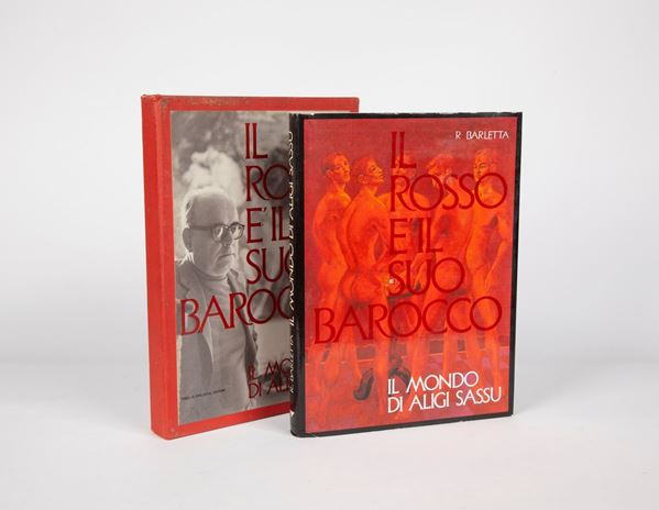 Riccardo Barletta. Il rosso è il suo barocco Il mondo di Aligi Sassu. Con dedica autografa del Maestro
