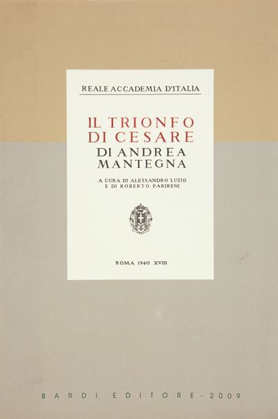 Alessandro Luzio. Roberto Paribeni. il Trionfo di Cesare di Andrea Mantegna