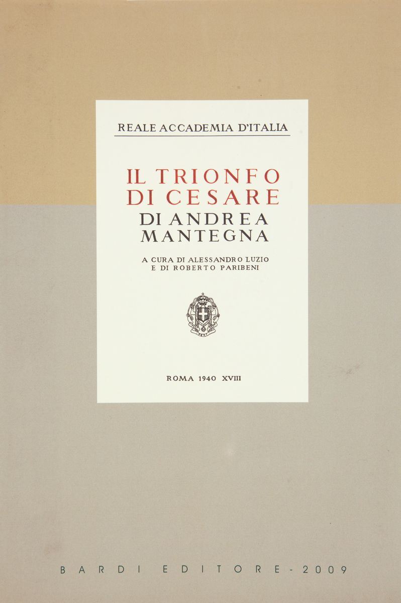 Alessandro Luzio. Roberto Paribeni. il Trionfo di Cesare di Andrea Mantegna