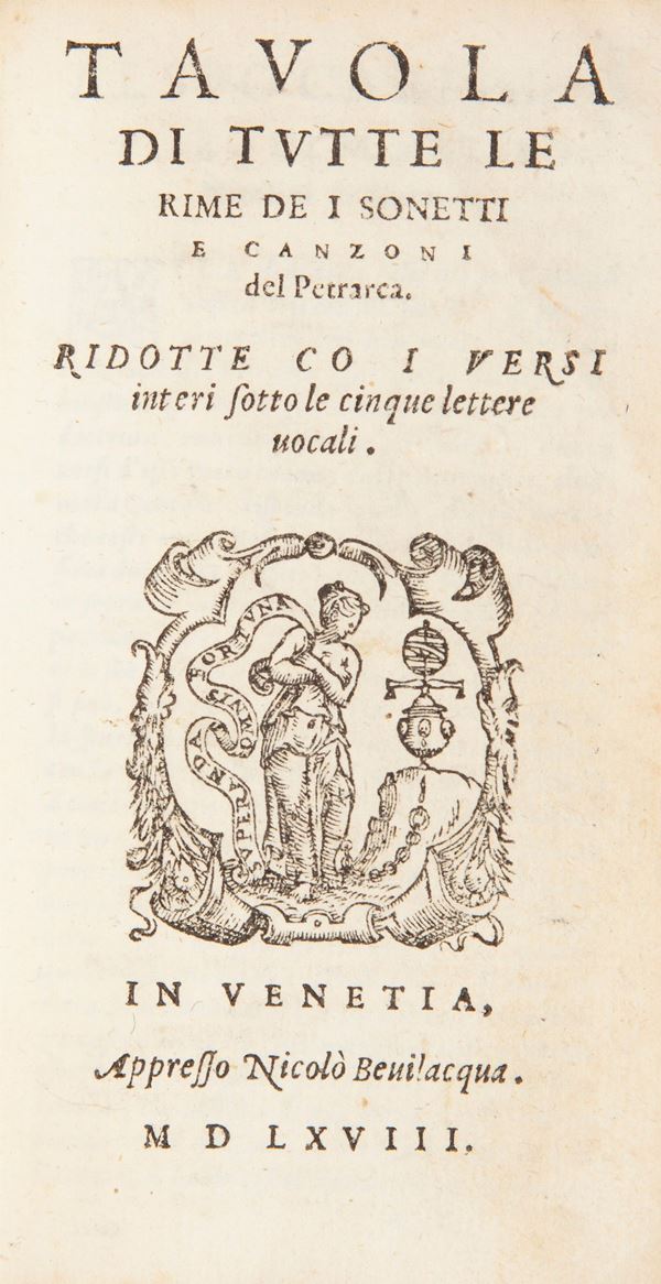 Il Petrarca con Dichiarationi non più stampate. Insieme con alcune belle annotationi, tratte dalle dottissime prose di monsignor Bembo (...) E più una conserva di tutte le sue rime ridotte sotto le cinque lettere vocali