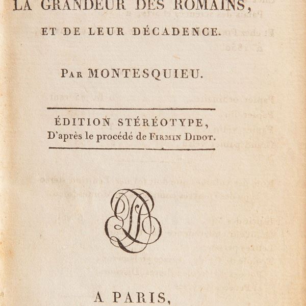Voltaire - La Henriade, Didot Parigi 1801; - Histoire de Charles XII Roi de Suede, Didot Parigi 1817; e Montesquieu - Considerations sur les causes des Romains et de leur decadence, Didot Parigi 1802.