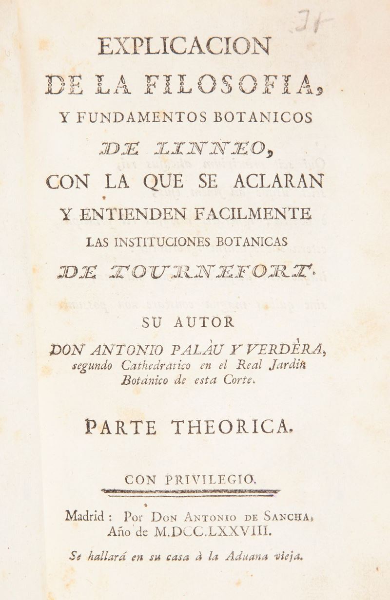 Antonio Palau Y Verdera - Explicacion De la Filosofia Y Fundamentos Botanicos De Linneo con la Qu...