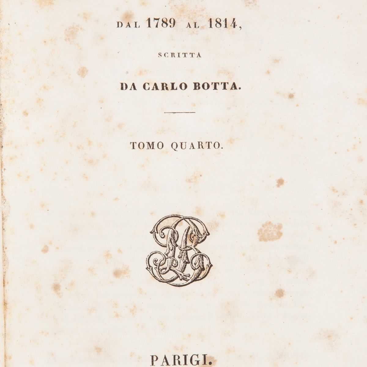 Carlo Botta - Storia D'italia dal 1789 al 1814 Volumi 4 Illustrati
