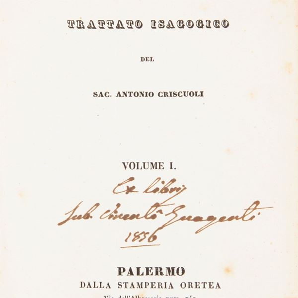 Antonio Criscuoli - Istituzione di Dogmatica Teologia 5 Volumi: - Per la Teologia dogmatica; - Di Dio Trattato Teologico-Dogmatico; - Della Creazione; - Della Incarnazione; - Della Grazia