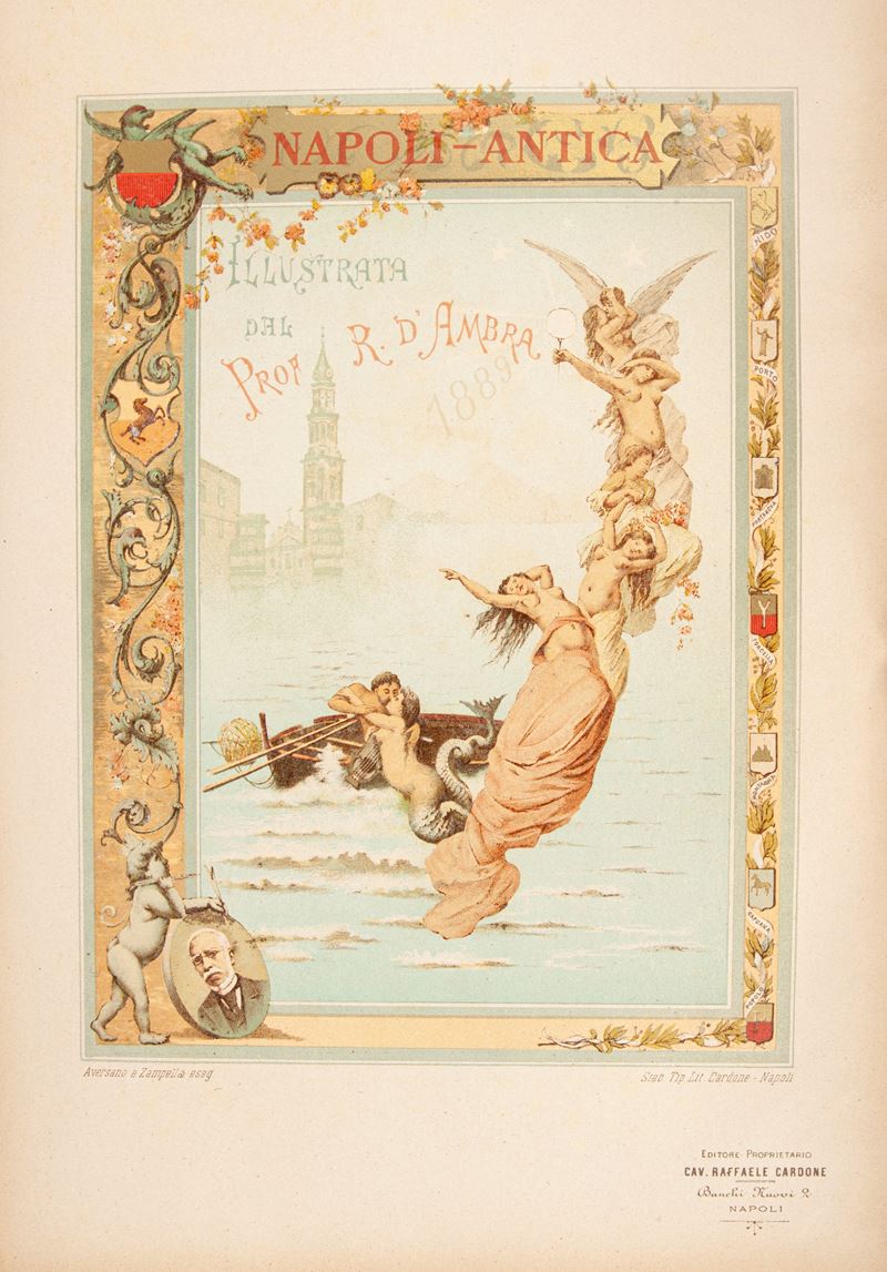 Napoli antica illustrata da 118 cromo-litografie col testo del Chiarissimo Prof. Raffaele D'Ambra...