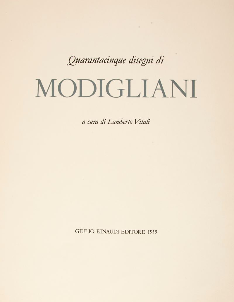 A Cura di Lamberto Vitali - Quarantacinque Disegni di Modigliani