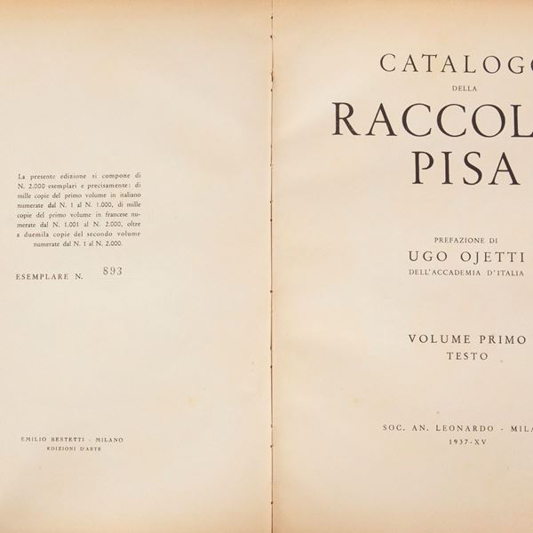 Catalogo Raccolta Pisa Prefazione di Ugo Ojetti. Volume Primo Testo Volume Secondo Tavole