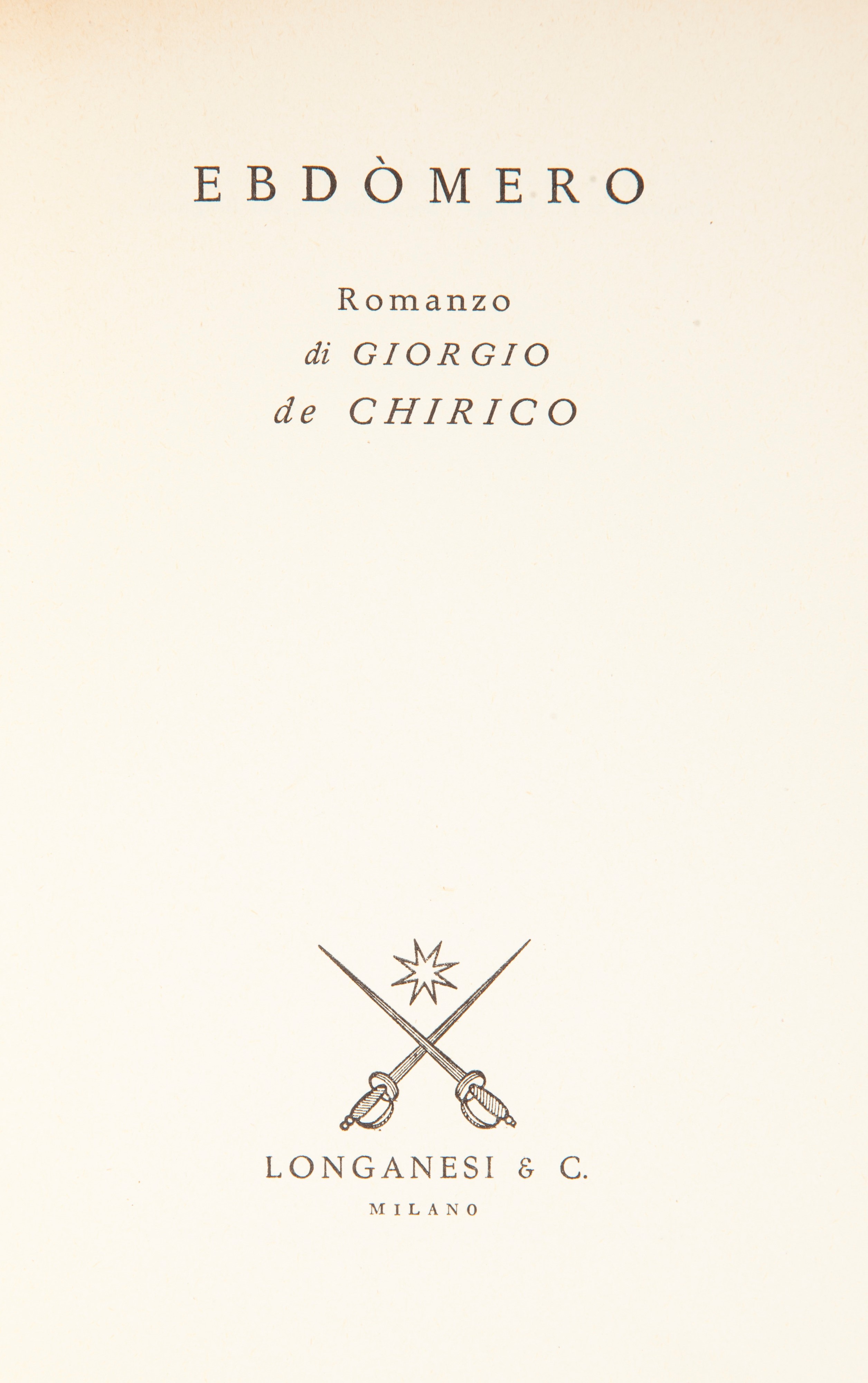 Giorgio De Chirico - Hebdomeros