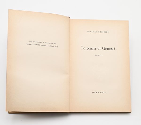 Pier Paolo Pasolini - Le ceneri di Gramsci. Poemetti. Con dedica autografa di Pasolini a Mauro Bolognini datata "Roma Estate 1957"