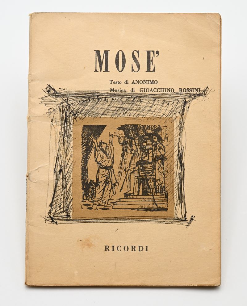 Mosè. Libretto Anonimo con musiche di Gioacchino Rossini. Copia con note di regia autografe di Ma...