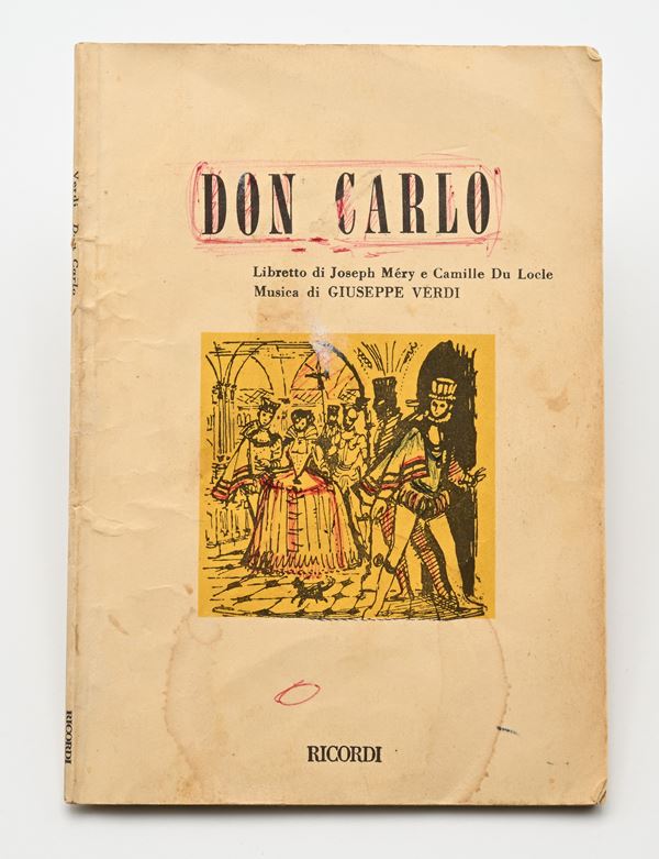 Don Carlo. Libretto di Joseph Mery e Camille du Locle. Musica di Giuseppe Verdi. Copia con note di regia autografe di Mauro Bolognini, regista dell'omonima Opera rappresentata al Teatro della Fenice di Venezia nel 1991
