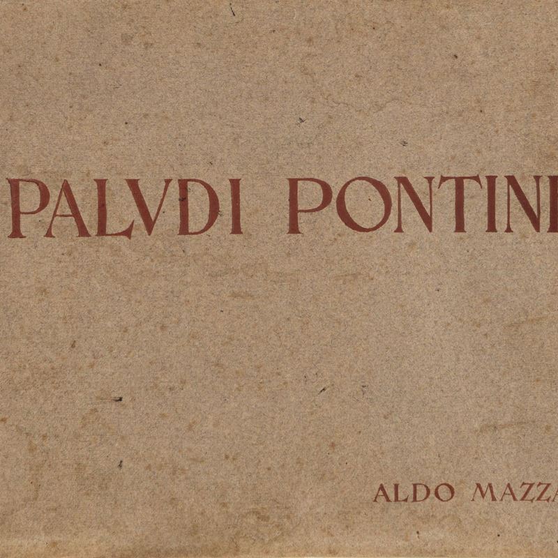 Aldo Mazza - Paludi Pontine