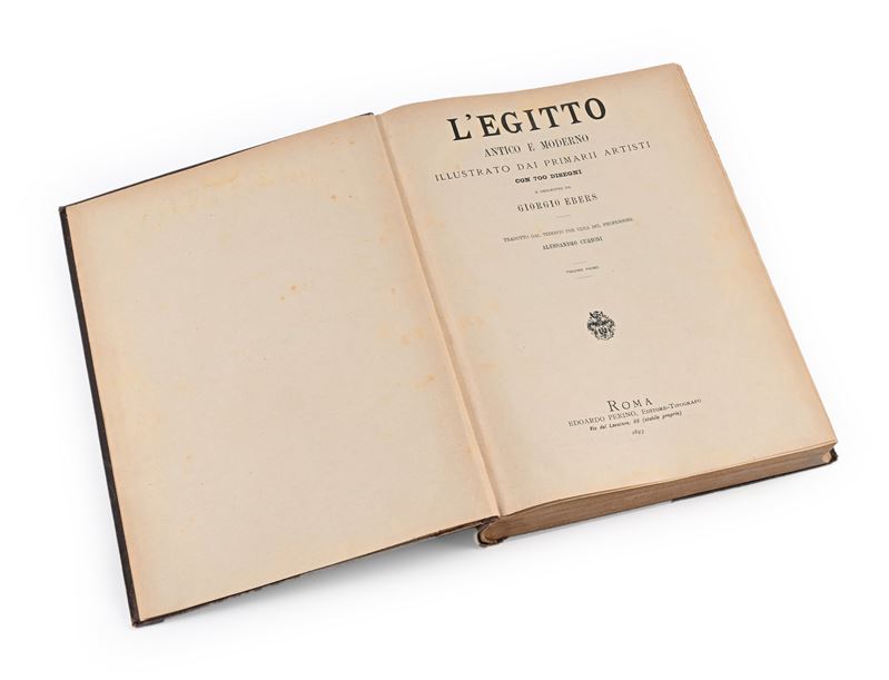 Giorgio Ebers - L'egitto Antico e Moderno Illustrato dai Primarii Artisti con 700 Disegni, Volume...