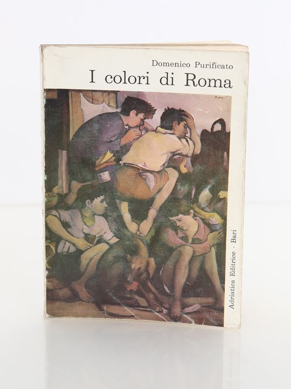 Domenico Purificato - I colori di Roma  (Adriatica Editrice, Bari 1965)  - Asta Asta A Tempo - Libri d'arte, D'artista e Manifesti - Casa d'Aste Arcadia