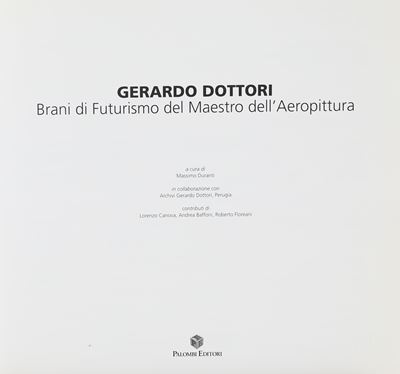 Massimo Duranti - Gerardo Dottori Brani di Futurismo del Maestro Dell'aeropittura