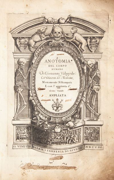 Giovanni Valverde - Anatomia del Corpo Humano Nuovamente Ristampata e con L'aggiunta D'alcune Tav...