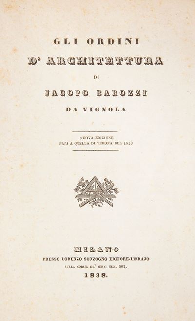 Jacopo Barozzi da Vignola - gli Ordini D'architettura. Nuova Edizione Pari a Quella di Verona del...
