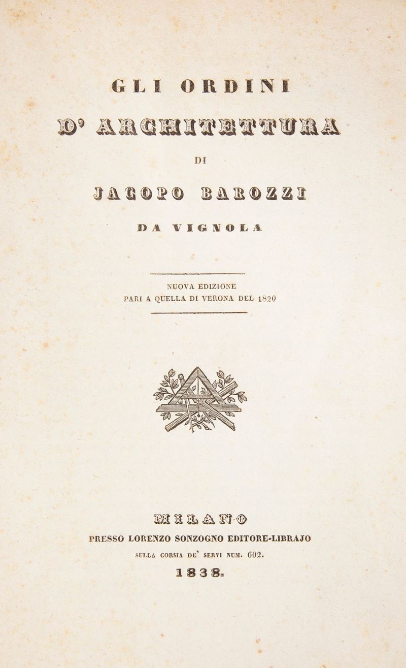 Jacopo Barozzi da Vignola - gli Ordini D'architettura. Nuova Edizione Pari a Quella di Verona del...
