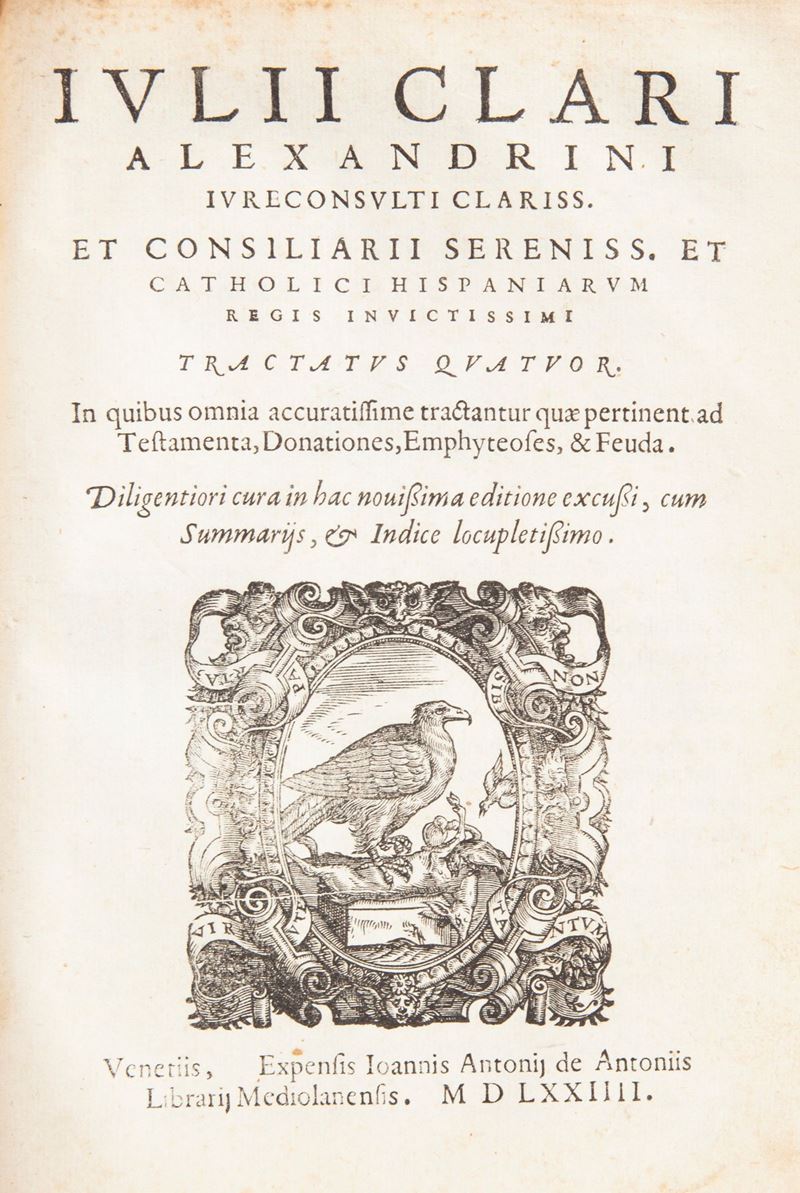 Iulii Clari Alexandrini - Volumen Alias Liber Quintus. in Quo Omnium Criminum Materia Sub Recepti...