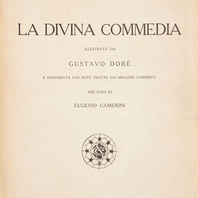Dante Alighieri - Divina Commedia Illustrata da Gustavo Dorè per Cura di Eugenio Camerini