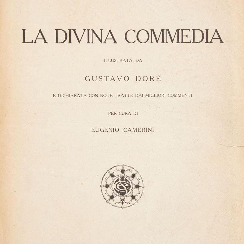 Dante Alighieri - Divina Commedia Illustrata da Gustavo Dorè per Cura di Eugenio Camerini