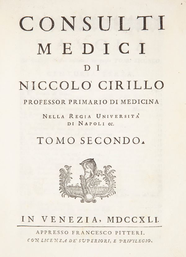 Consulti medici di Niccolò Cirillo. Professor primario di medicina nella Regia Università di Napoli (Solo tomi II e III)