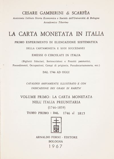 Cesare Gamberini di Scarfea - la Carta Monetata in Italia. Volume Primo la Carta Monetata Nell'it...