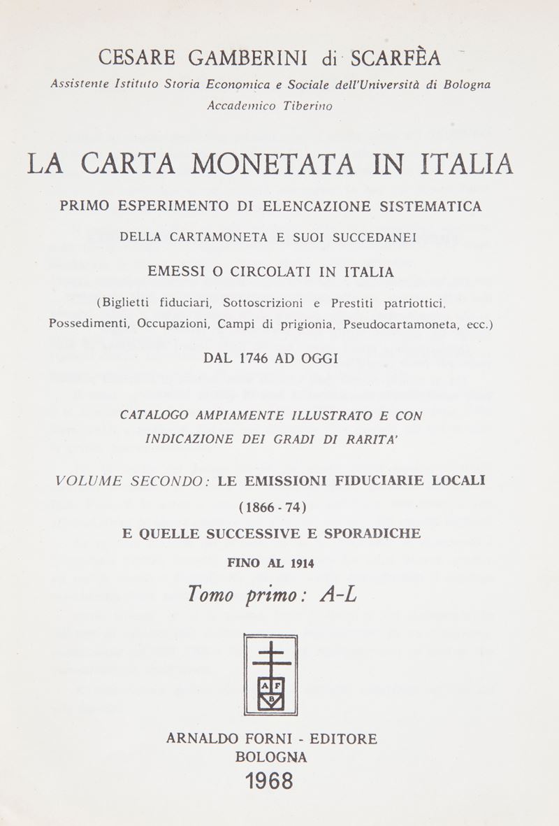 Cesare Gamberini di Scarfea - la Carta Monetata in Italia. Volume Secondo: le Emissioni Fiduciari...