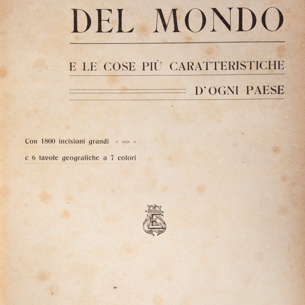 Charton Édouard, Treves Emilio - il Giro del Mondo. Giornale di Viaggi, Geografia e Costumi. Dire...
