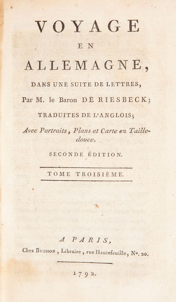 Johann Kaspar De Riesbeck - Voyage en Allemagne dans une suite des Lettres, par M. le Baron de Riesbeck. Volume I e II