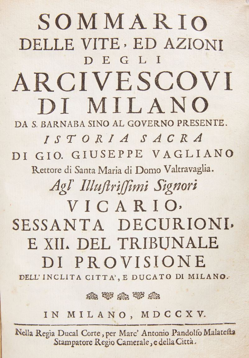 Giovanni Giuseppe Vagliano - Sommario delle Vite, ed Azioni degli Arcivescovi di Milano da S. Bar...