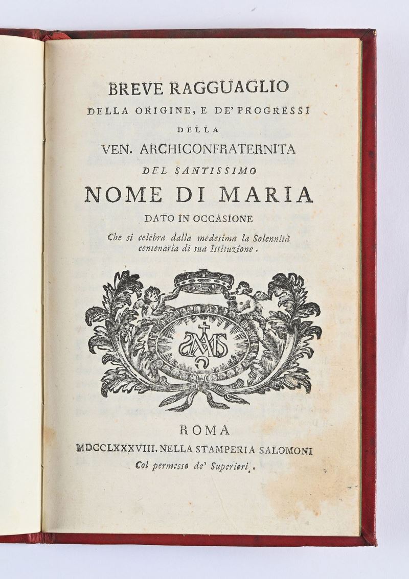 Breve Ragguaglio della Origine, e De' Progressi della Ven. Archiconfraternita del Santissimo Nome...