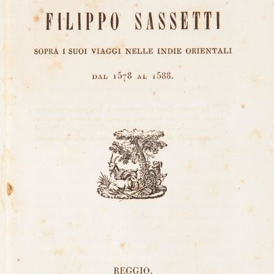 Filippo Sassetti - Lettere di Filippo Sassetti Sopra i Suoi Viaggi nelle Indie Orientali. dal 157...