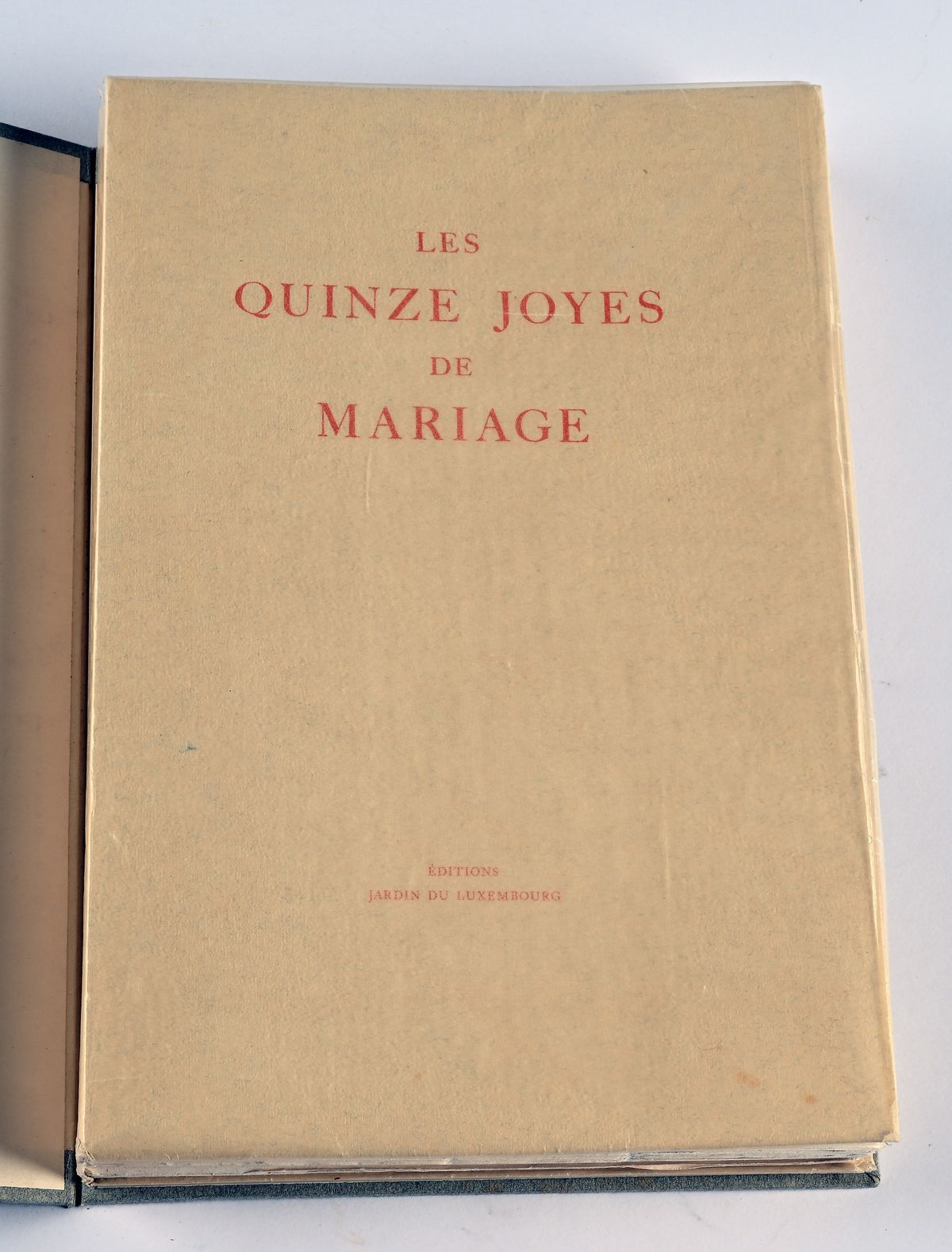 Les Quinze Joyes De Mariage. Preface De Robert Brun. Boix Originaux De René Ben Sussan