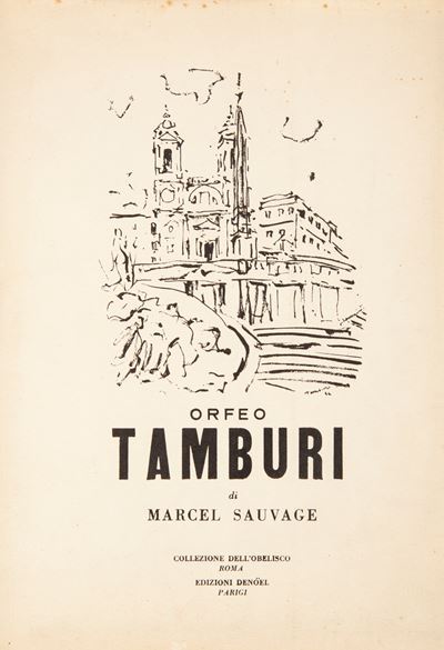 Marcel Sauvage - Orfeo Tamburi (esemplare in Tiratura Limitata con Dedica Autografa del Maestro T...