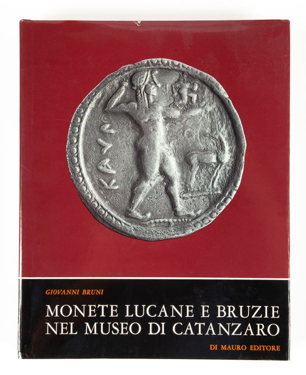 Giovanni Bruni - Monete Lucane e Bruzie nel Museo di Catanzaro